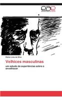 Velhices Masculinas