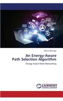 Energy-Aware Path Selection Algorithm