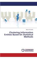 Clustering Information Entities Based on Statistical Methods