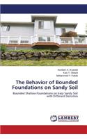 Behavior of Bounded Foundations on Sandy Soil