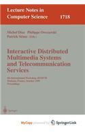 Interactive Distributed Multimedia Systems and Telecommunication Services