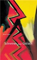 Schreiner gegen Goliath