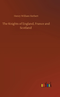 Knights of England, France and Scotland