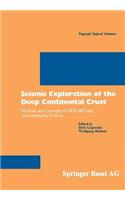 Seismic Exploration of the Deep Continental Crust