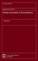 Hauptgutachten 1998/1999 - Wettbewerbspolitik in Netzstrukturen: Anlagenband(13 Monopolkommission - Hauptgutachten)
