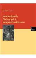 Interkulturelle Pädagogik in Integrationsklassen