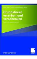 Grundstücke Vererben Und Verschenken