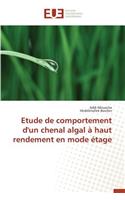 Etude de Comportement d'Un Chenal Algal À Haut Rendement En Mode Étage