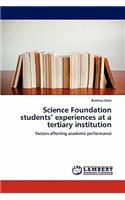 Science Foundation students' experiences at a tertiary institution