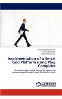 Implementation of a Smart Grid Platform using Plug Computer