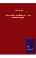 Geschichte Des Zeitalters Der Entdeckungen: (German)