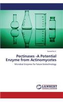 Pectinases -A Potential Enzyme from Actinomycetes