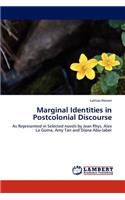 Marginal Identities in Postcolonial Discourse