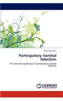 Participatory Varietal Selection