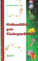 Weihnachtlich gute Kindergeschichten