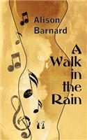 Walk in the Rain