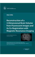 Reconstruction of a 3-Dimensional Brain Volume from Fluorescent Images and its Co-Registration with Magnetic Resonance Imaging