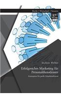 Erfolgreiches Marketing für Personaldienstleister