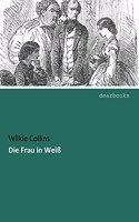 Die Frau in WeiÃŸ