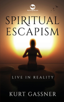 Spiritual Escapism