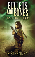 Bullets And Bones: (2 Desa Kincaid)