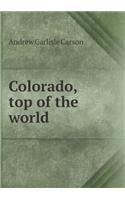 Colorado, Top of the World