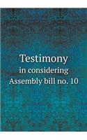 Testimony in considering Assembly bill no. 10: (English)
