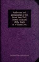 ADDRESSES AND PROCEEDINGS OF THE BAR OF