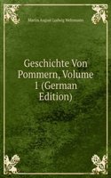 Geschichte Von Pommern, Volume 1 (German Edition)
