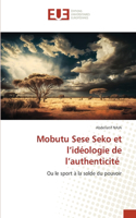 Mobutu Sese Seko et l'idéologie de l'authenticité