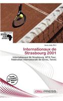 Internationaux de Strasbourg 2001: (French)