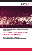 cuarta transformación política de México