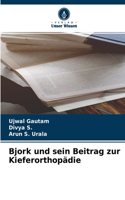 Bjork und sein Beitrag zur Kieferorthopädie