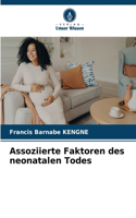 Assoziierte Faktoren des neonatalen Todes