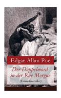 Der Doppelmord in der Rue Morgue (Krimi-Klassiker): Detektivgeschichte