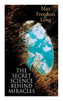 Secret Science Behind Miracles