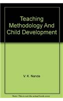 Teaching Methodology And Child Development