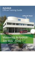 Mastering Autodesk 3Ds Max 2013
