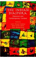 The Indian Diaspora: Historical and Contemporary Context: Essays in Honour of Profesor Chandrashekhar Bhat