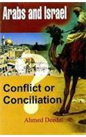 Arabs & Israel - Conflict Or Conciliation