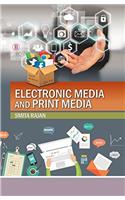 Electronic Media and Print Media