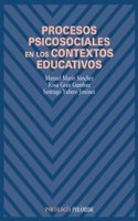 Procesos psicosociales en los contextos educativos / Psychosocial processes in educational contexts