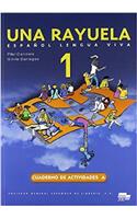 Una Rayuela 1 - Exercises Book 1a: Cuaderno De Ejercicios 1a