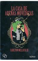 La casa de arenas movedizas