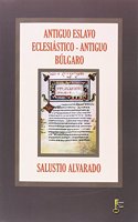 ANTIGUO ESLAVO ECLESIASTICO - ANTIGUO BULGARO
