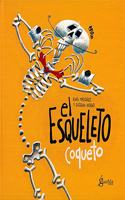El esqueleto coqueto (Spanish Edition)