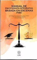 Manual de psicoterapia intergrativa basada en escenas (PIBE)
