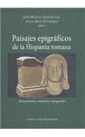 Paisajes Epigraficos de la Hispania Romana