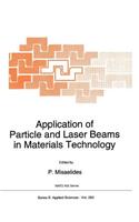 Application of Particle and Laser Beams in Materials Technology