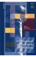 Organisation of Elections by an Impartial Body
